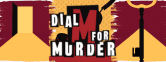 Get Tickets for Dial M For Murder