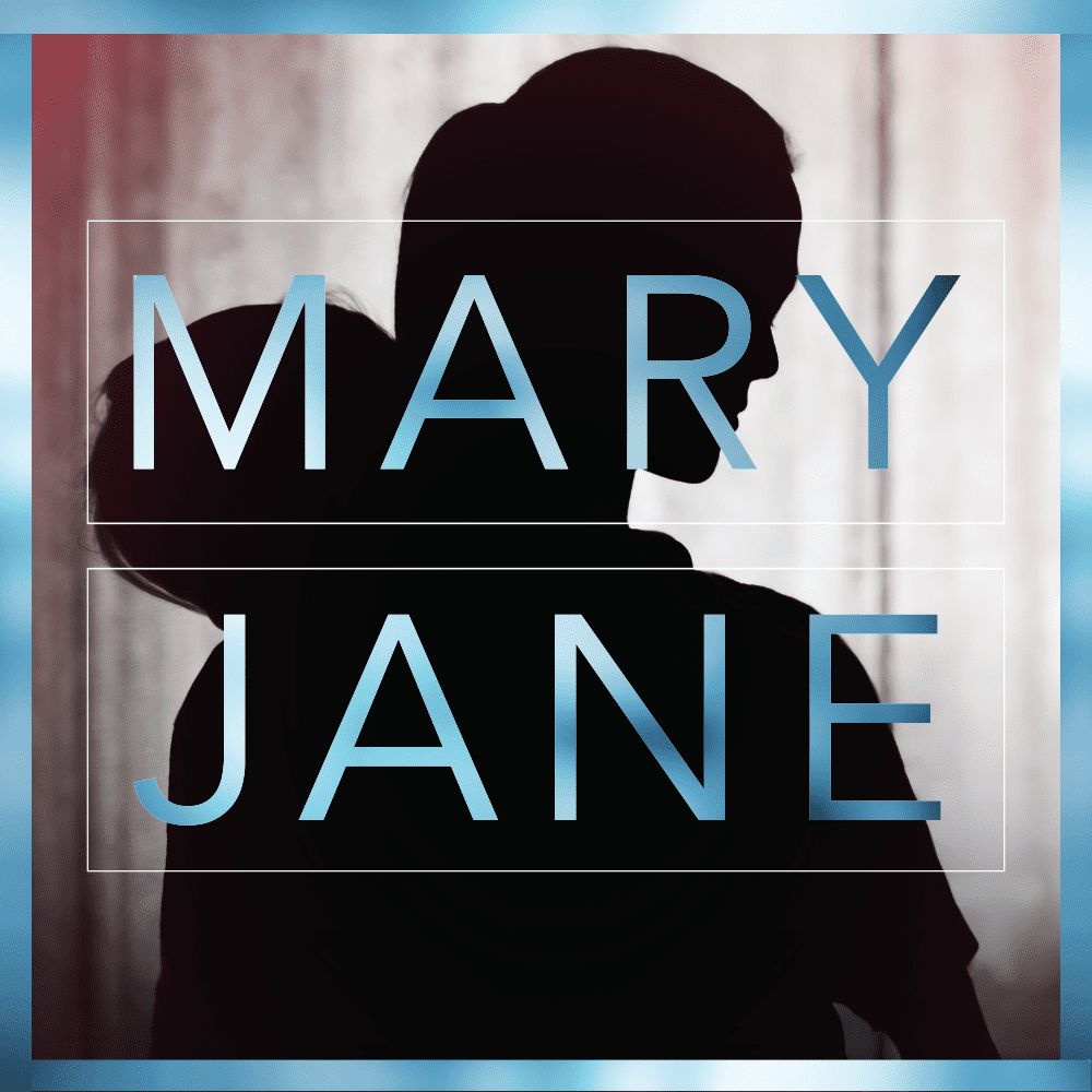 A silhouette of a woman holding a child in front of a sheer curtain. Light blue text that reads "Mary Jane" overlays the image.